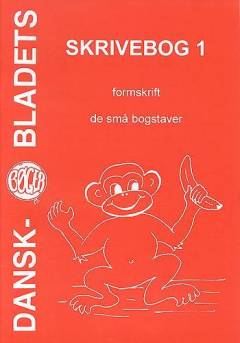 Skrivebog. Bind 1 : Formskrift - de små bogstaver