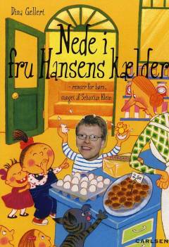 Nede i fru Hansens kælder : remser for børn
