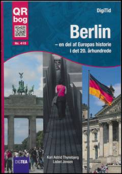 Berlin : en del af Europas historie i det 20. århundrede