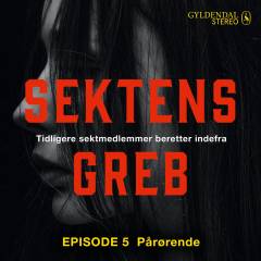 Sektens greb - sæson 1, samlet : tidligere sektmedlemmer beretter indefra. 5 : Pårørende