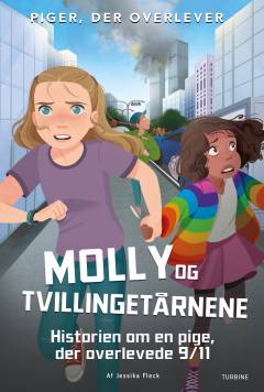 Molly og Tvillingetårnene : historien om en pige, der overlevede 9/11