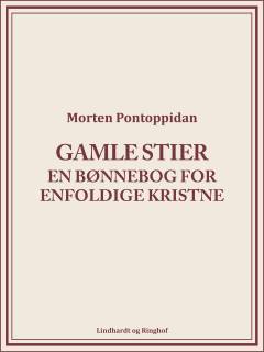 Gamle stier : en bønnebog for eenfoldige kristne