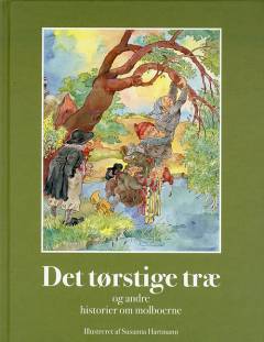 Det tørstige træ og andre historier om molboerne