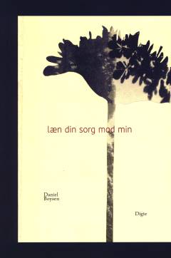 Læn din sorg mod min : digte