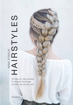 Hairstyles : 30 step by step-guides til smukke fletninger du kan lave på dig selv