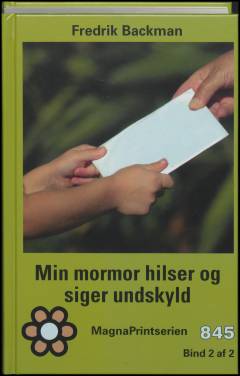 Min mormor hilser og siger undskyld. Bind 2 (Stor skrift)