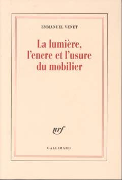 La lumiere, l'encre et l'usure du mobilier