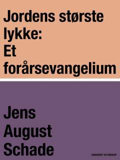 Jordens største lykke : et forårsevangelium