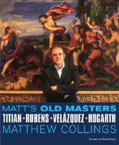 Matt's old masters - Titian, Rubens, Velázques, Hogarth