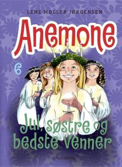Anemone - jul, søstre og bedste venner