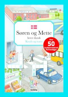 Søren og Mette lærer dansk : ordbog -- Kryds og tværs
