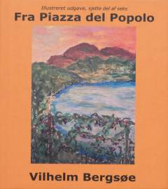 Fra Piazza del Popolo : rammefortælling. 6. del