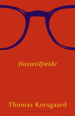 Hastetilfælde : essays