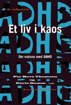 Et liv i kaos : om voksne med ADHD