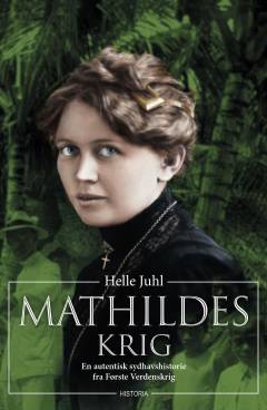 Mathildes krig : en autentisk sydhavshistorie fra Første Verdenskrig