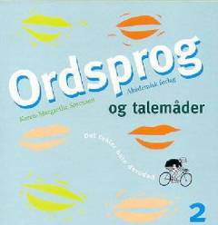 Ordsprog og talemåder. Bind 2