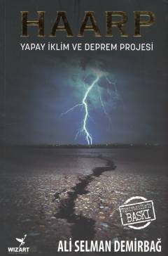 HAARP : Yapay İklim ve Deprem Projesi