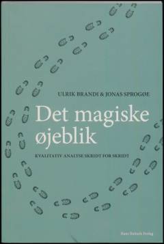 Det magiske øjeblik : kvalitativ analyse skridt for skridt