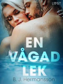 En vågad lek - erotisk novell