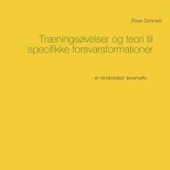 Træningsøvelser og teori til specifikke forsvarsformationer