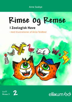 Rimse og Remse i Zoologisk Have