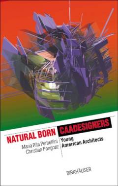 Natural born CAADesigners : Young American architects