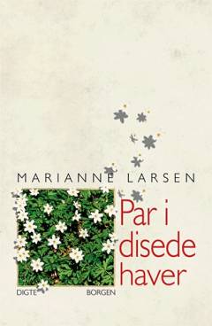 Par i disede haver : digte