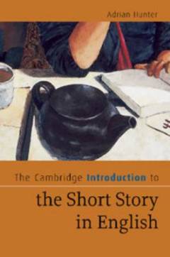 The Cambridge introduction to the short story in English
