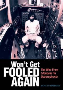Won't get fooled again : the Who from Lifehouse to Quadrophenia