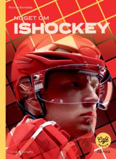 Noget om ishockey : dansk, elevhæfte