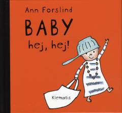 Baby hej, hej!