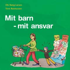 Mit barn - mit ansvar