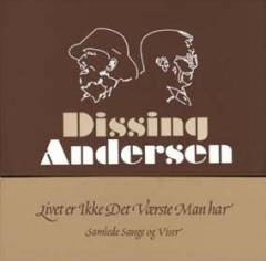 Livet er ikke det værste man har : samlede sange og viser