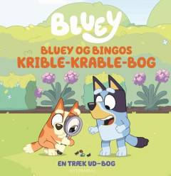 Bluey - Bluey og Bingos krible-krable-bog : en træk ud-bog