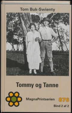 Tommy og Tanne : det store i livet. Bind 2 (Stor skrift)