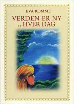 Verden er ny - hver dag