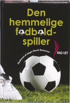 Den hemmelige fodboldspiller (Letlæsning)
