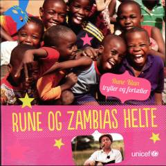 Rune og Zambias helte : Rune Klan tryller og fortæller