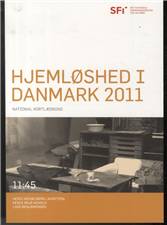 Hjemløshed i Danmark 2011 : national kortlægning