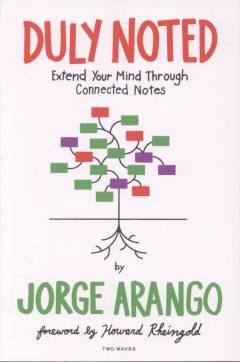 Duly noted : extend your mind through connected notes