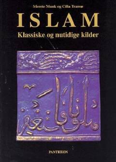 Islam : klassiske og nutidige kilder