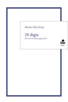 29 digte eller Det var aldrig rigtig mørkt
