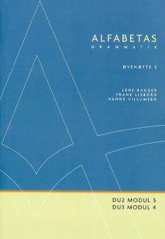 Alfabetas grammatik -- Øvehæfte. Bind 5