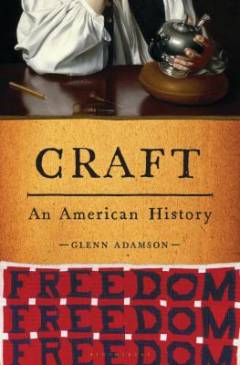 Craft : an American history
