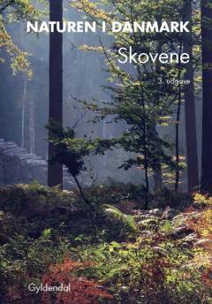 Naturen i Danmark. Skovene