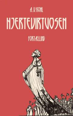 Hjertevirtuosen : fortælling