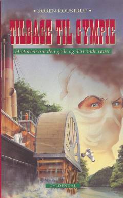 Tilbage til Gympie : historien om den gode og den onde røver