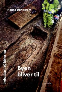 Byen bliver til