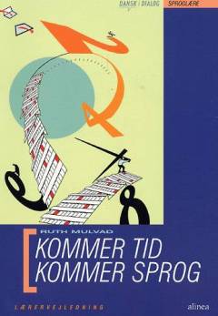 Kommer tid - kommer sprog -- Lærervejledning