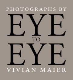 Eye to eye : photographs